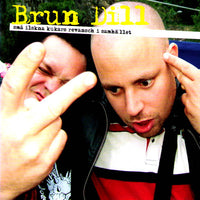 Brun Dill- Små Kukars Revansch I Samhället 7” ~BLACK SMOKE WAX LTD TO 50! - Ken Rock - Dead Beat Records - 1