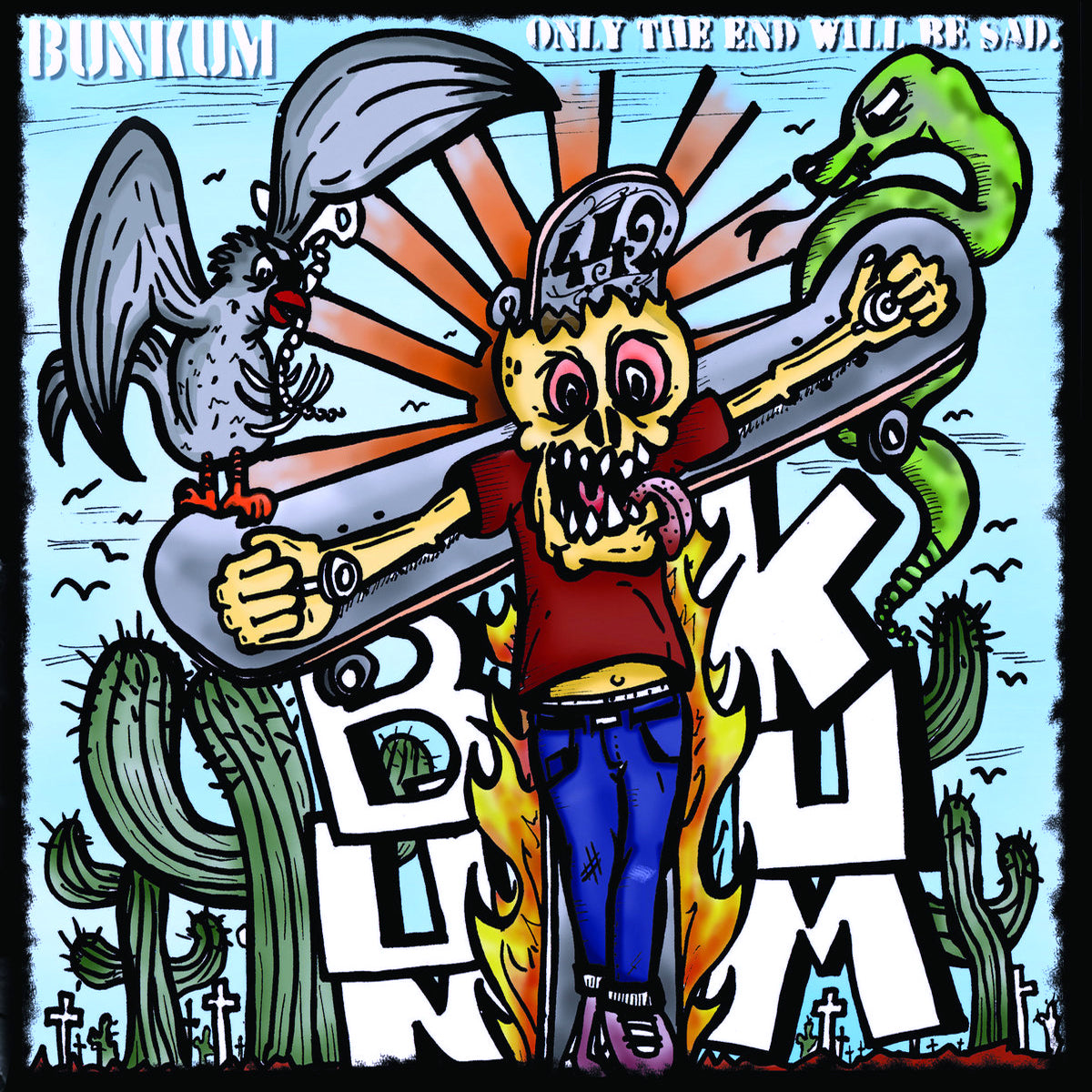 Bunkum- Only The End Will Be Sad 7” ~WARZONE!