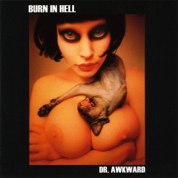 Burn In Hell- Dr Awkward LP ~GATEFOLD COVER! - Beast - Dead Beat Records