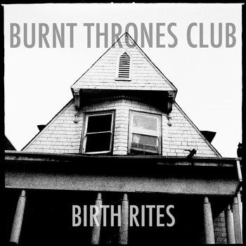 Burnt Thrones Club- Birth Rites 7” ~KILLER! - Hovercraft - Dead Beat Records
