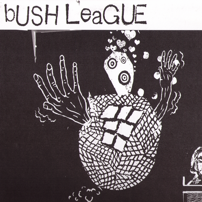 Bush League- S/T 10” ~CHEATER SLICKS!