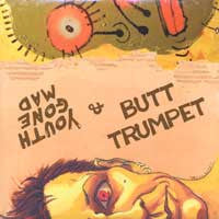 Butt Trumpet/Youth Gone Mad- Split LP - Get Back - Dead Beat Records