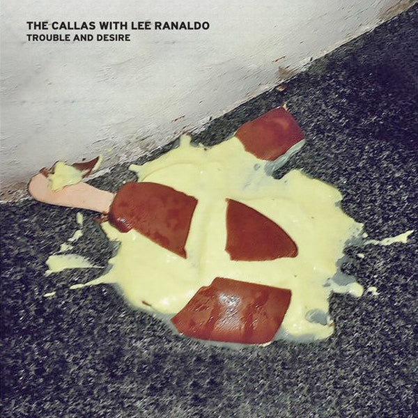 Callas With Lee Ranaldo- Trouble And Desire CD ~REISSUE / EX SONIC YOUTH!