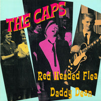 The Caps- Red Headed Flea 7" ~REISSUE! - Get Hip - Dead Beat Records