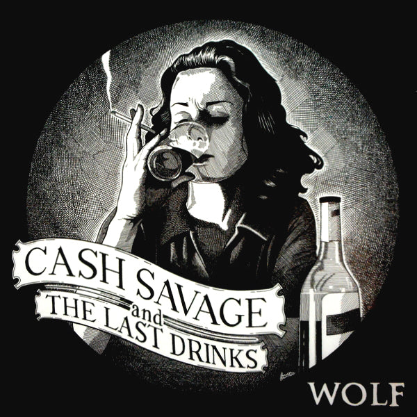 Cash Savage And The Last Drinks- Wolf LP ~REISSUE!