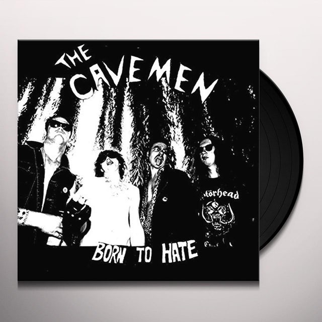 The Cavemen- Born To Hate LP ~KILLER / REATARDS!