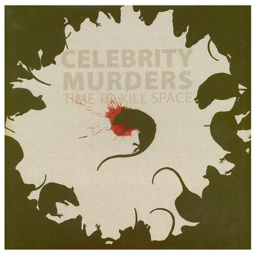 Celebrity Murders- Time To Kill Space LP ~SHEER TERROR! - Reptilian - Dead Beat Records