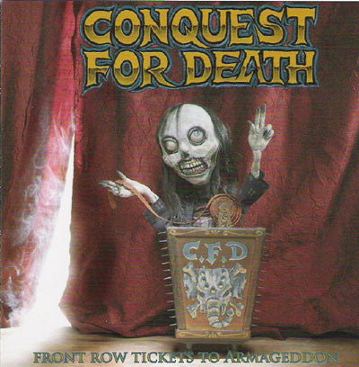 CONQUEST FOR DEATH- 'Front Row Tickets To Armageddon' CD - Wajlemac - Dead Beat Records
