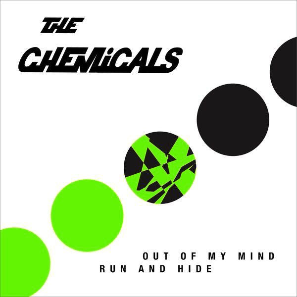 Chemicals- Out Of My Mind 7” ~REISSUE / RARE WHITE WAX LTD TO 100!