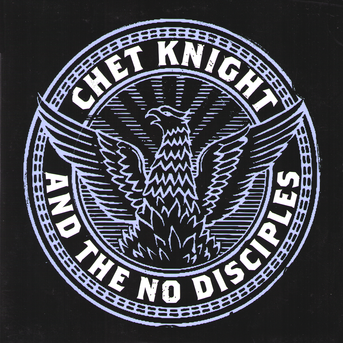 Chet Knight And The No Disciples- S/T 7” ~EX BITERS / TEMPLARS!