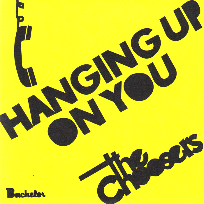 The Choosers- Hanging Up On You 7" ~KILLER! - Bachelor - Dead Beat Records - 1