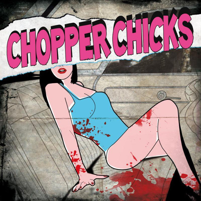 Chopper Chicks- S/T LP ~SUPERCHARGER!
