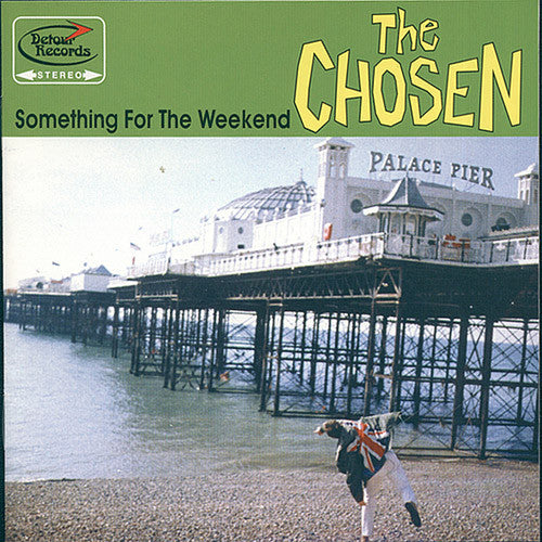 The Chosen- Something For The Weekend LP ~THE CHORDS! - Detour - Dead Beat Records