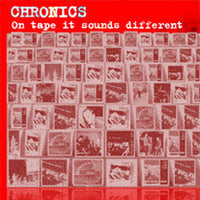 The Chronics- On Tape It Sounds Different CS - Mooster - Dead Beat Records