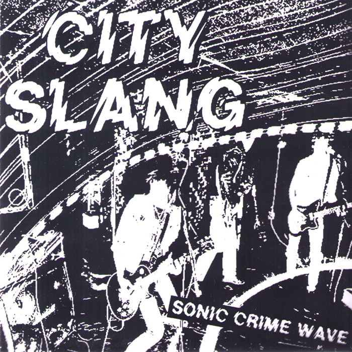 City Slang- Sonic Crime Wave 7” ~RARE ALTERNATE COVER LTD TO 100! - NO FRONT TEETH - Dead Beat Records