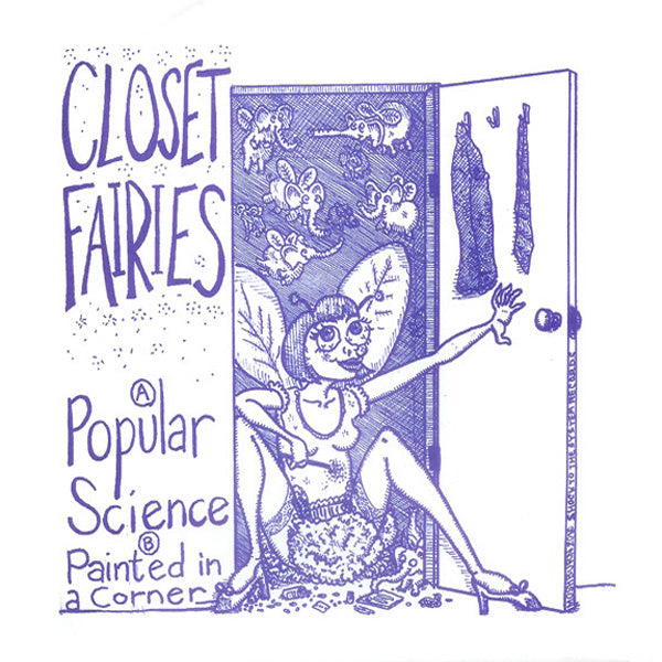 Closet Fairies- Popular Science 7" ~THE GRUMPIES!
