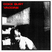 Coke Bust/Vaccine- Split 7" ~INFEST! - Grave Mistake - Dead Beat Records