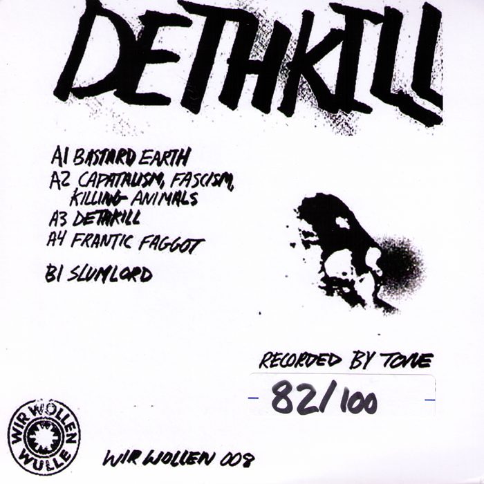Colour Bük- Dethkill 7” ~LTD TO 100 NUMBERED COPIES!