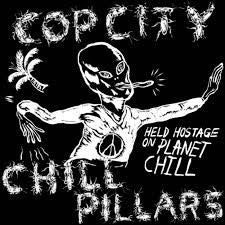 Cop City/ Chill Pillars - Held Hostage on Planet Chill LP - Floridas Dying - Dead Beat Records
