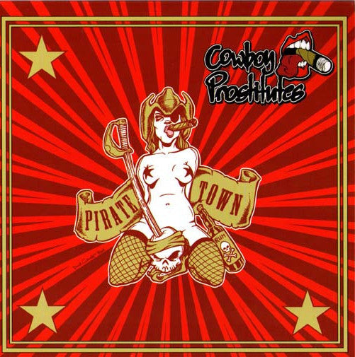 COWBOY PROSTITUTES- Pirate Town 7" ~LTD TO 500! - Tornado Ride - Dead Beat Records