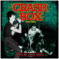 Crash Box- 1983 - 1984 LP ~REISSUE! - Gonna Puke - Dead Beat Records