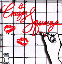 Crazy Squeeze- Gimme A Kiss 7” ~EX STITCHES / RICHMOND SLUTS - NO FRONT TEETH - Dead Beat Records