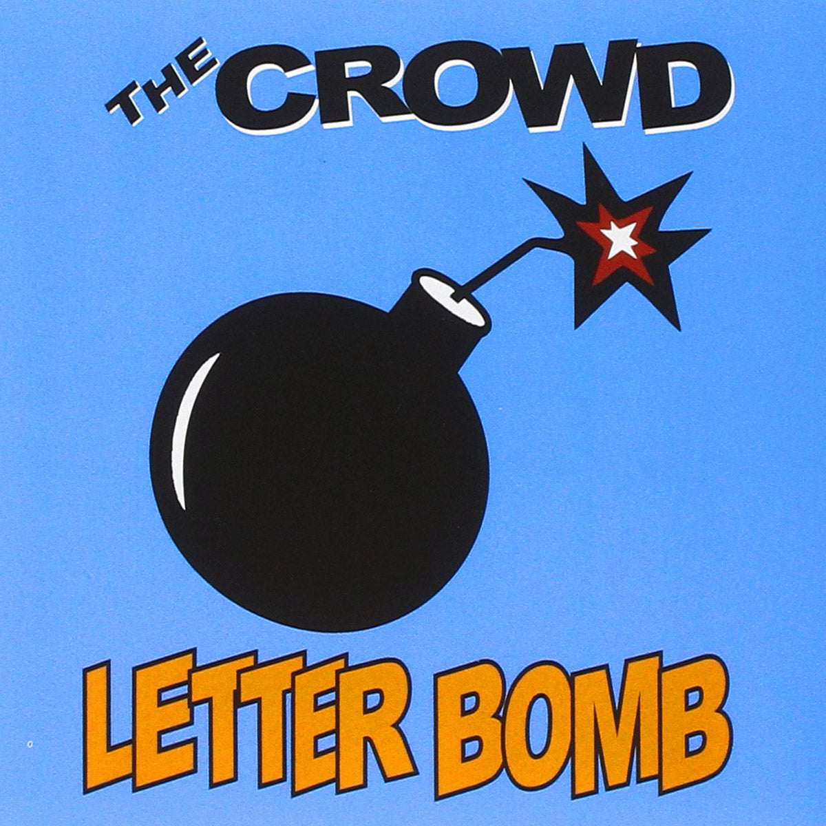The Crowd- Letterbomb CD ~REISSUE!