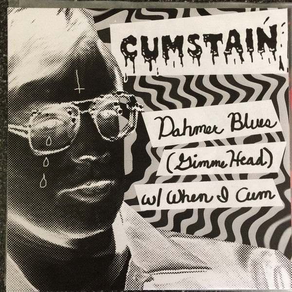 Cumstain- Dahmer Blues 7" ~COVER LTD TO 83 COPIES! - Goodbye Boozy - Dead Beat Records