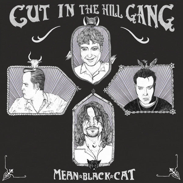 CUT IN THE HILL GANG- Mean Black Cat LP ~EX SOLEDAD BROTHERS! - Beast - Dead Beat Records