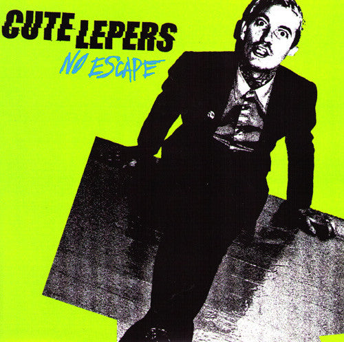 Cute Lepers- No Escape 7” WITH GREEN COVER - NO FRONT TEETH - Dead Beat Records