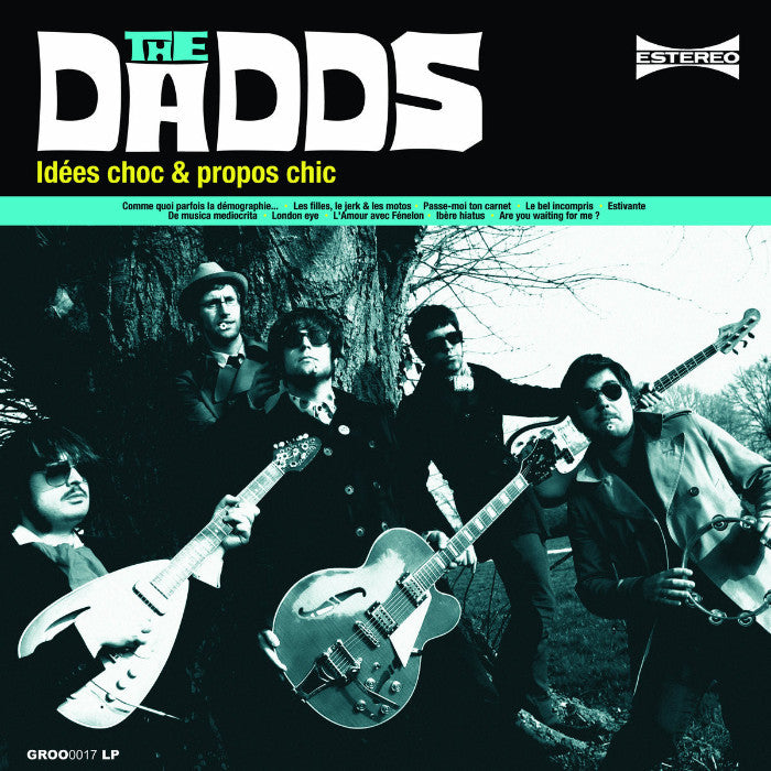 The Dadds- Idées Choc & Propos Chic LP ~DOWNLINERS SECT!