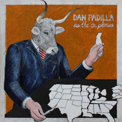 Dan Padilla - As the Ox Plows LP ~EX TILTWHEEL - Dirt Cult - Dead Beat Records