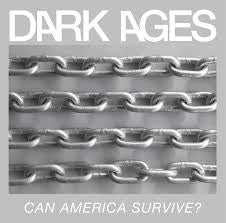 Dark Ages- Can America Survive? LP ~TIP-ON JACKET! - Sorry State - Dead Beat Records