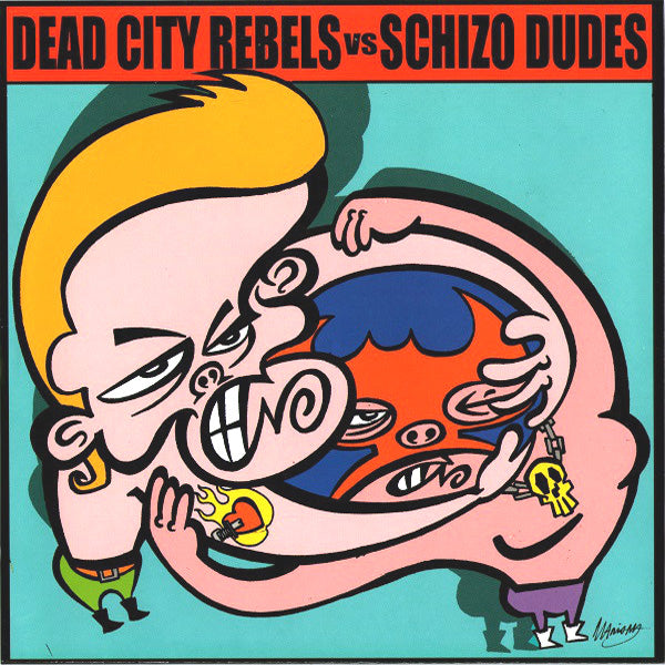 Dead City Rebels / Schizo Dudes- Split 7” ~ELECTRIC FRANKENSTEIN!