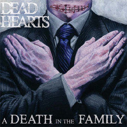 Dead Hearts- A Death in the Family 7" ~LTD TO 110 ON BLUE WAX!! - State Of Mind - Dead Beat Records