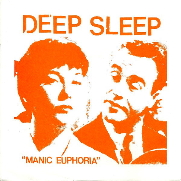 Deep Sleep - Manic Euphoria 7”