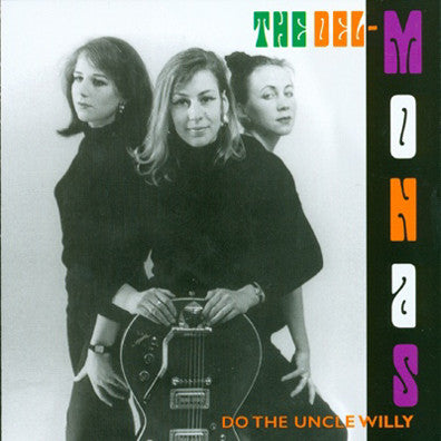The Delmonas- Do The Uncle Willy LP ~PURPLE WAX LTD TO 200! - Get Hip - Dead Beat Records