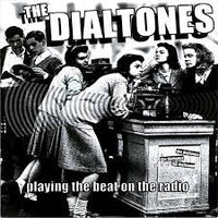 Dialtones- Playing The Beat On The Radio 7" - Dead Beat - Dead Beat Records