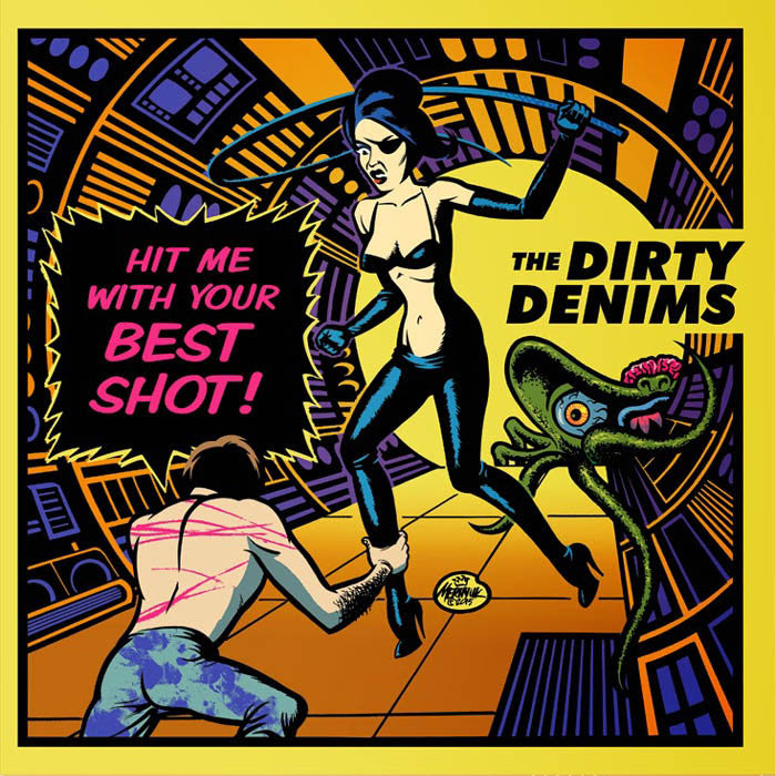 Dirty Denims- Hit Me With Your Best Shot 7” ~GHOST HIGHWAY RECORDINGS / GREEN WAX!