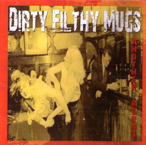 Dirty Filthy Mugs- 'Another Round' CD - Brapp - Dead Beat Records