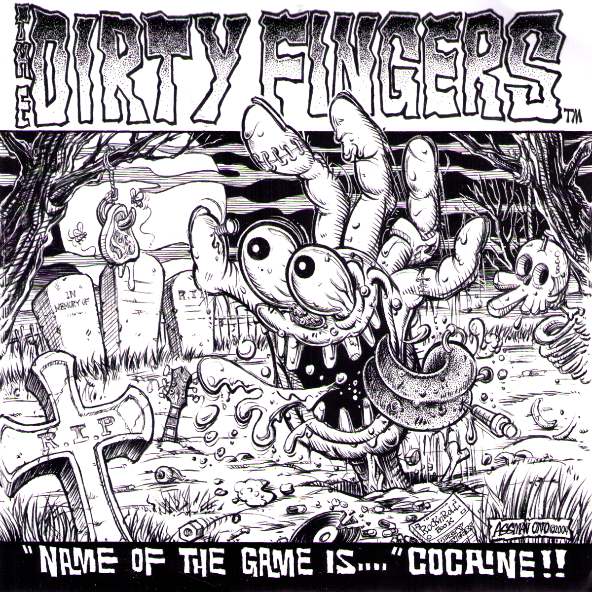 Dirty Fingers- Name Of The Game Is Cocaine 7” ~DWARVES!
