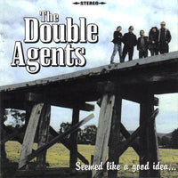 The Double Agents- Seemed Like A Good Idea At The Time  LP - Beast - Dead Beat Records