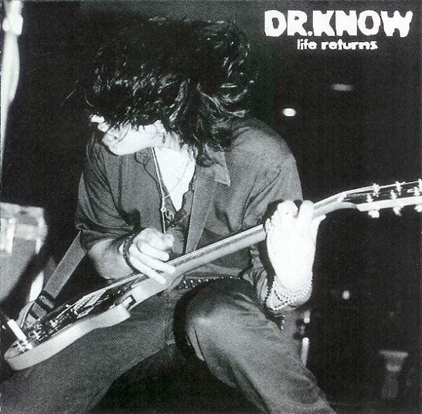 Dr. Know- Life Returns CD - Deny Everything - Dead Beat Records