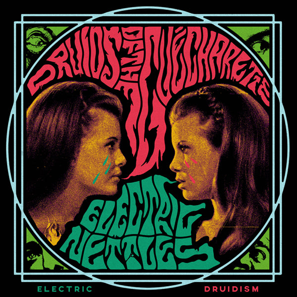Druids Of The Gue Charett / Electric Nettles- Electric Druidism Split LP