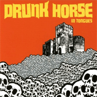 Drunk Horse- In Tongues LP  ~KILLER! - Wantage - Dead Beat Records
