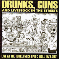 V/A- Drunks Guns Livestock in the Streets CD > COSMIC PSYCHOS, X - Turkeyneck - Dead Beat Records