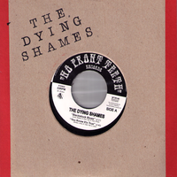 The Dying Shames- S/T 7” ~1960 JUKEBOX COVER LTD 50! - NO FRONT TEETH - Dead Beat Records