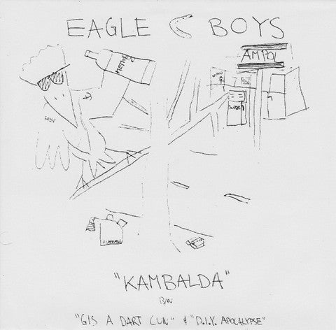 EAGLE BOYS- Kambalda Boys 7" ~200 PRESSED - Negative Guest List - Dead Beat Records