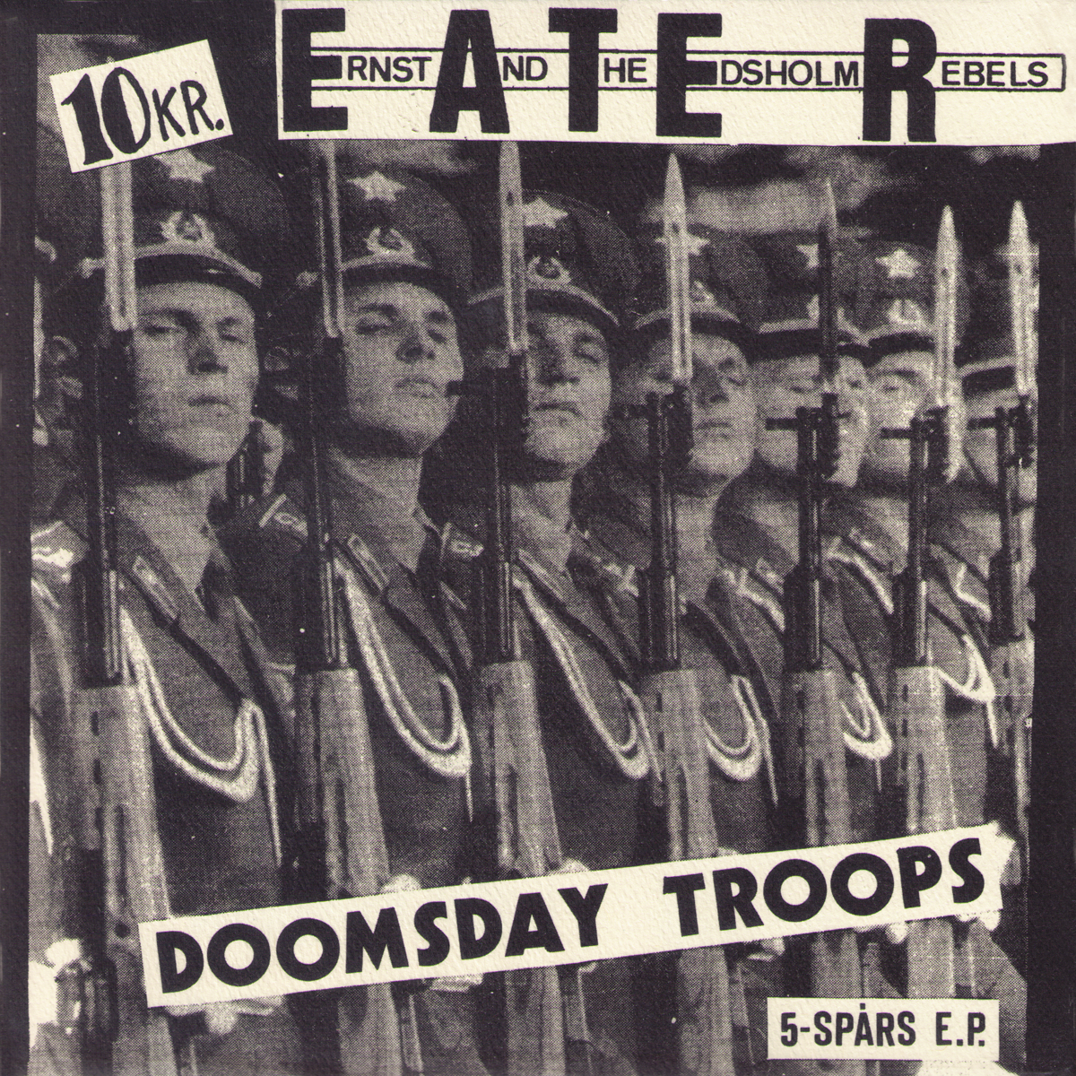 E.A.T.E.R.- Doomsday Troops 7” ~REISSUE!