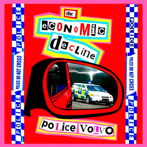 Economic Decline- Police Volvo 7” ~RARE ALT COVER LTD TO 100!